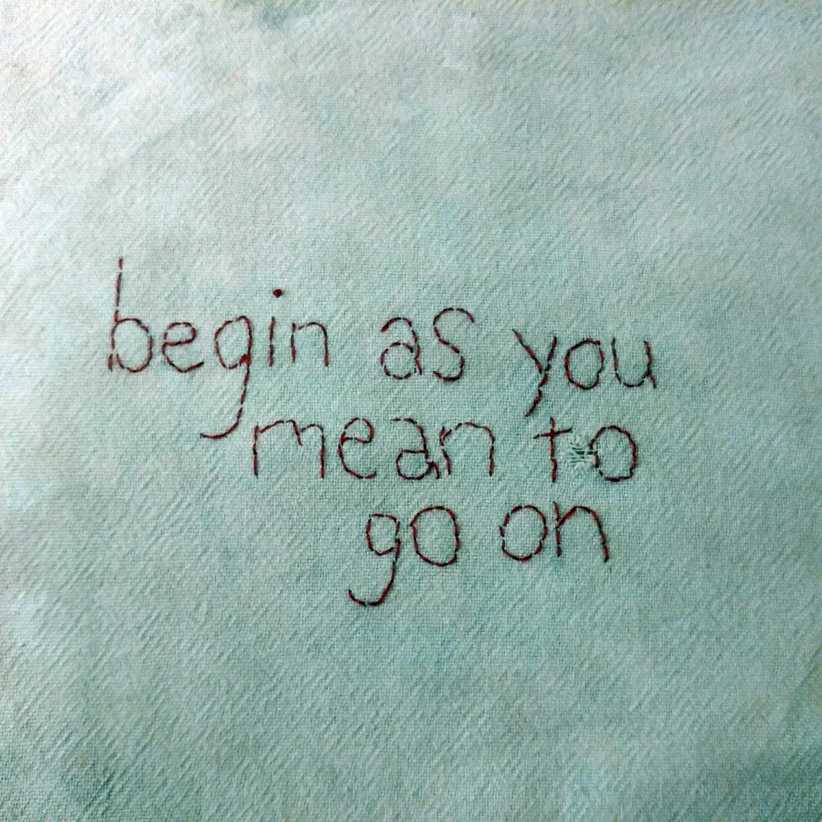 January — Begin, Go On