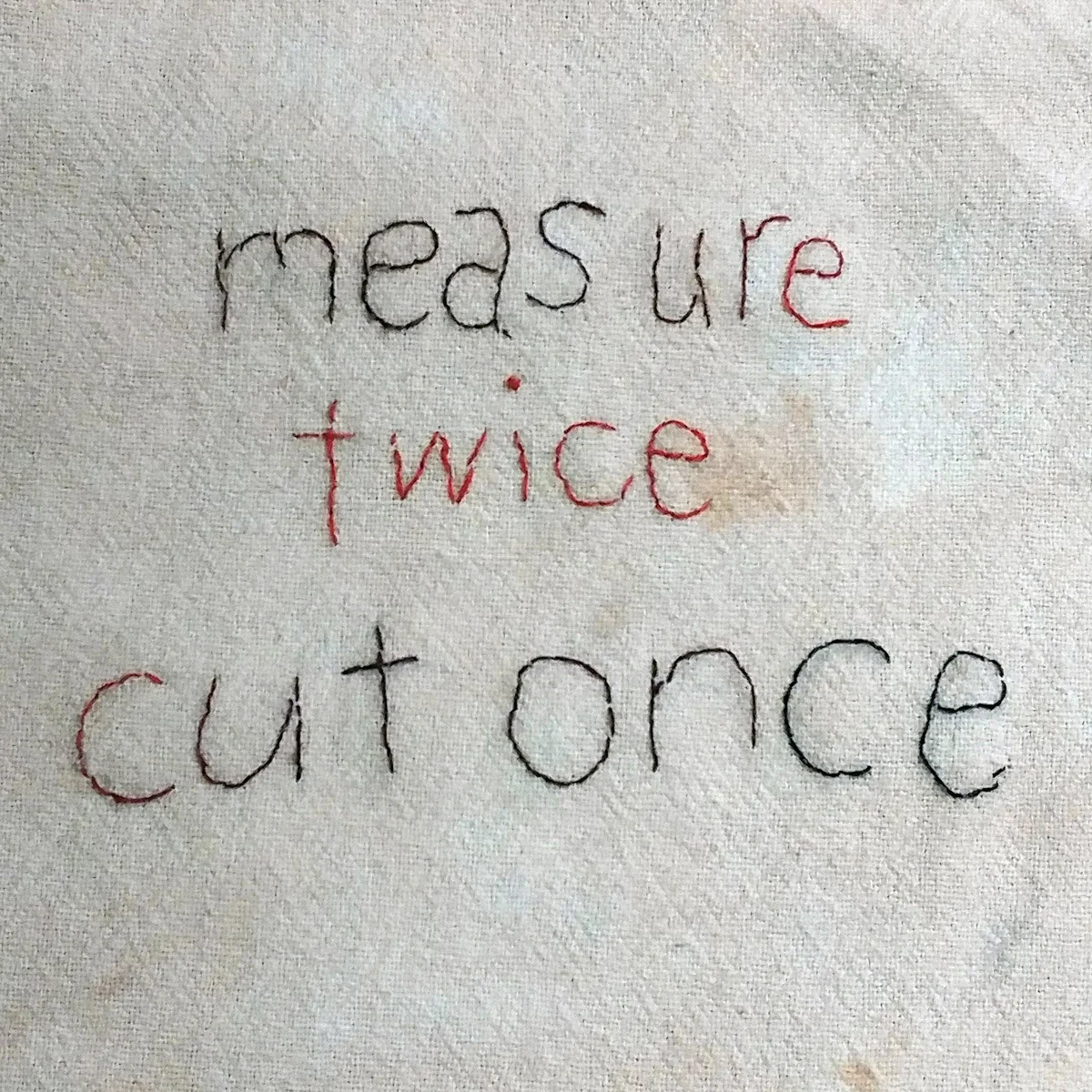 January — Measure Twice