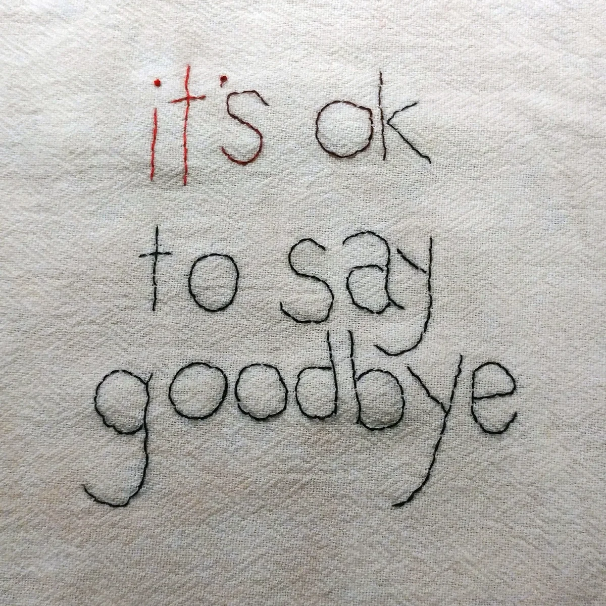 January — It's OK to Say Goodbye