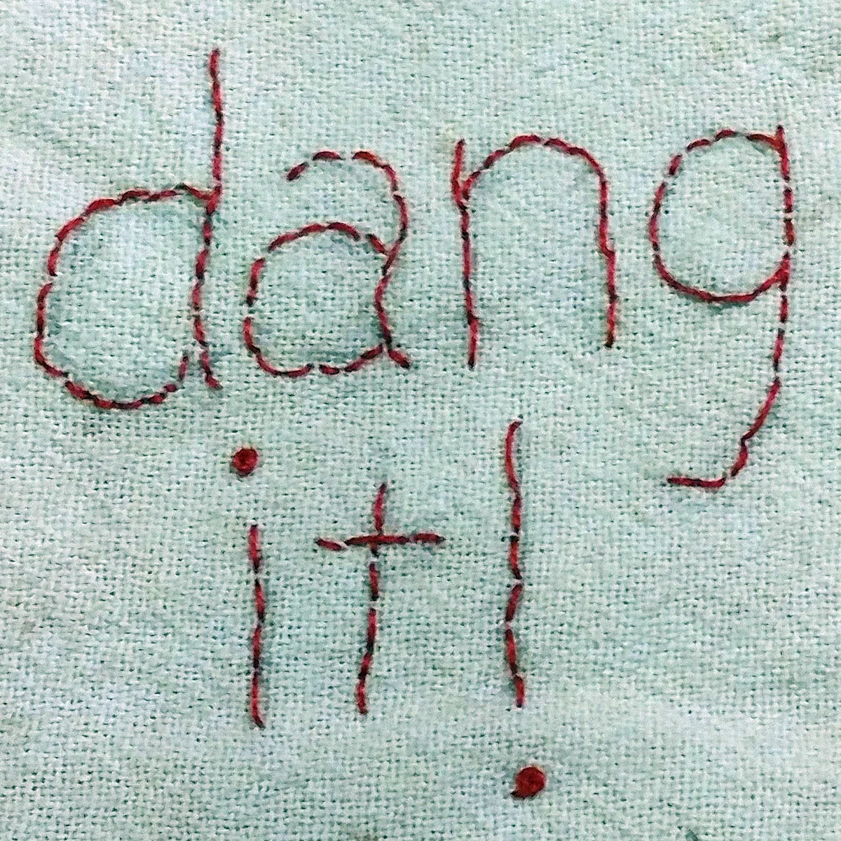 January — Dang It